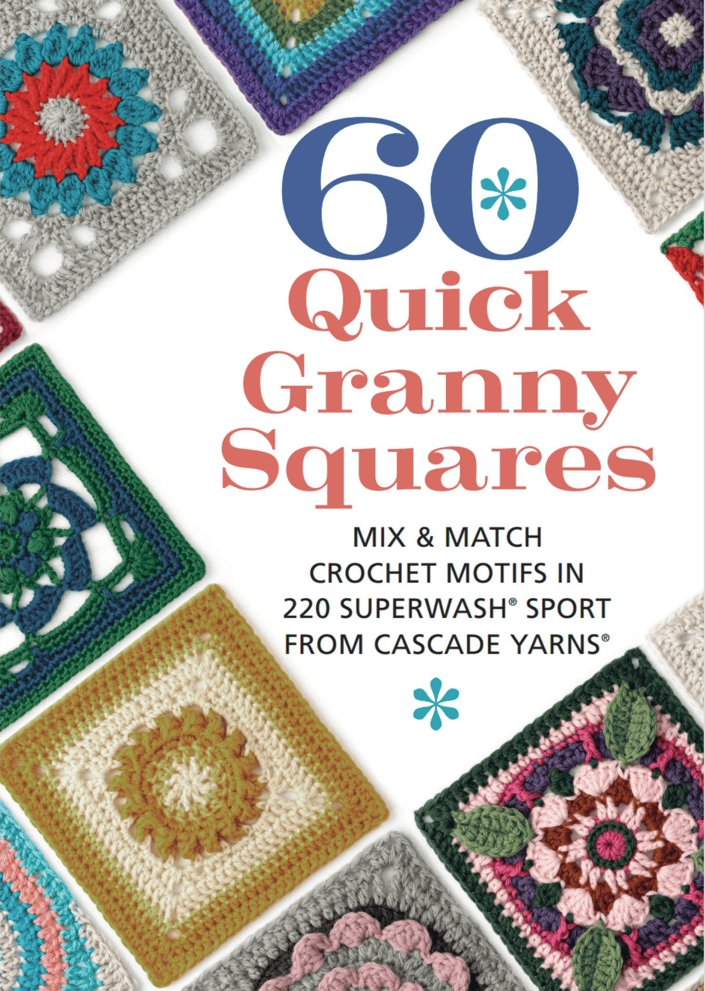 Cascade Yarns 60 Quick Granny Squares
