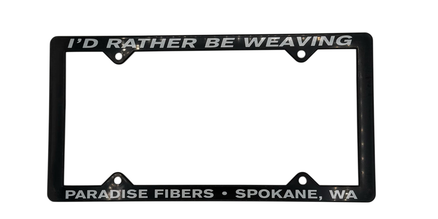 I'd Rather Be Weaving License Plate Frame