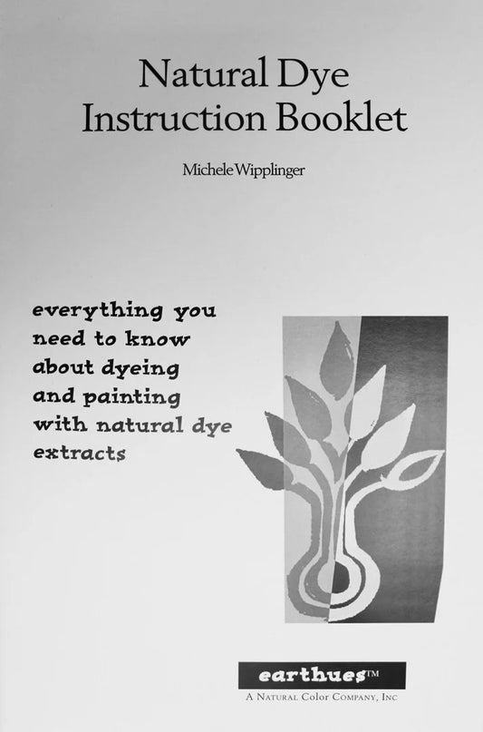 Earthues Natural Dye Instruction Booklet