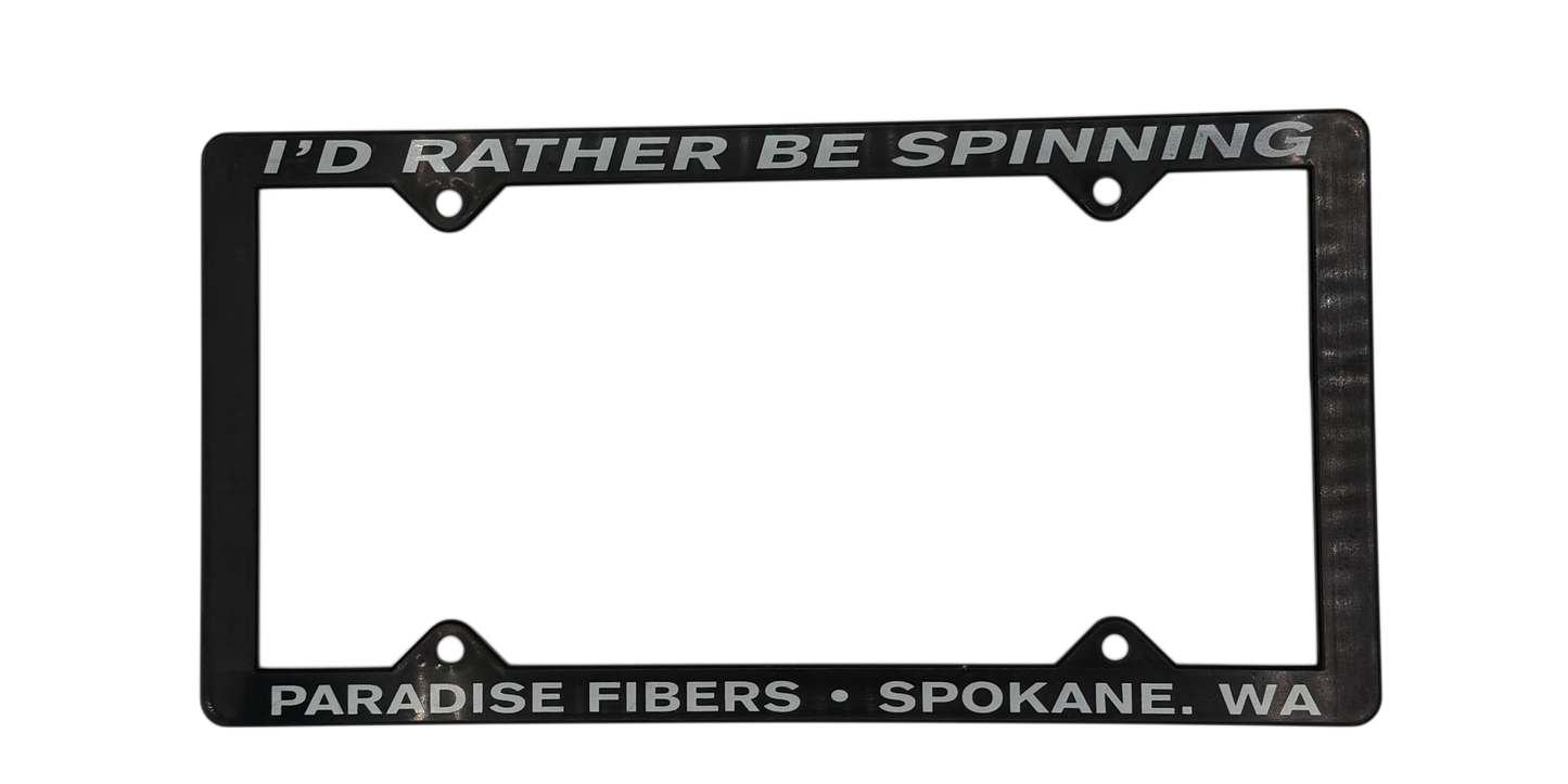 I'd Rather Be Spinning License Plate Frame