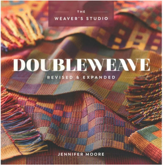 Doubleweave – Revised & Expanded by Jennifer Moore - Paradise Fibers