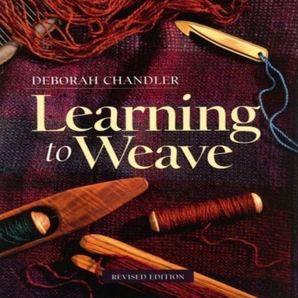Learning to Weave by Deborah Chandler - Paradise Fibers
