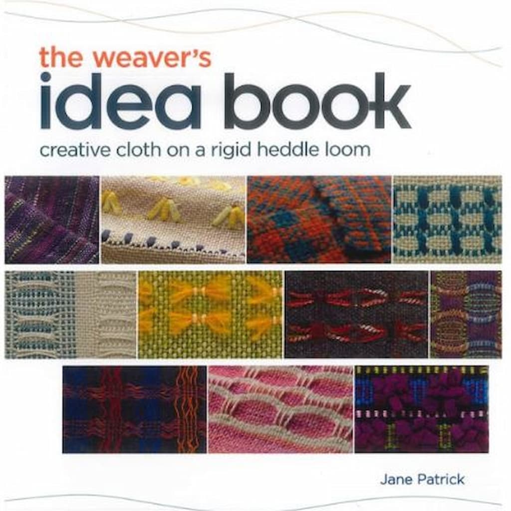 The Weaver’s Idea Book by Jane Patrick - Paradise Fibers