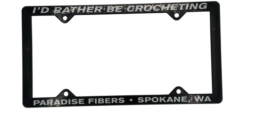 I'd Rather Be Crocheting License Plate Frame