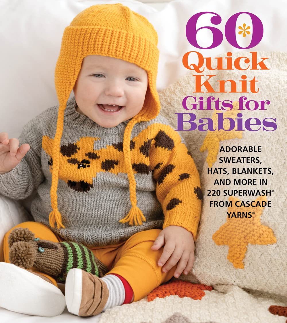 Cascade Yarns 60 Quick Knit Gifts for Babies book cover