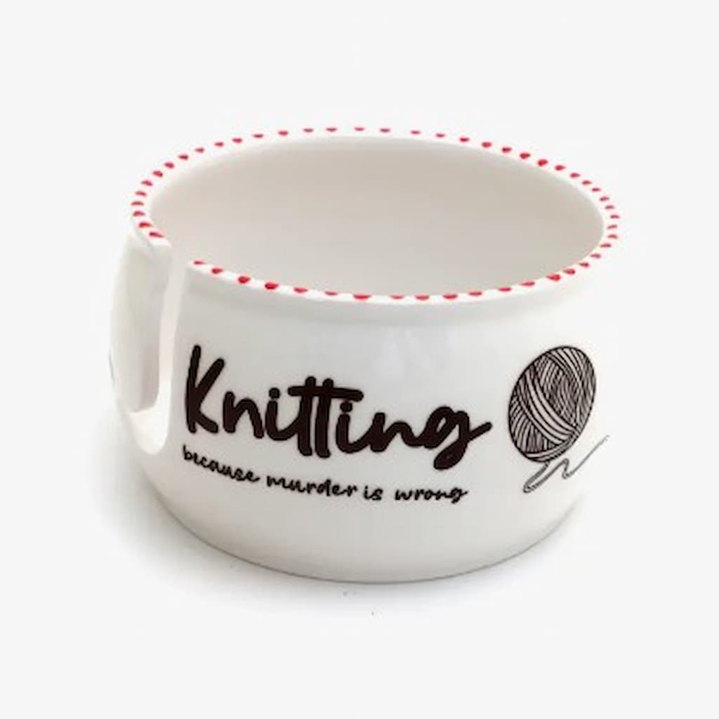 Knitting Cause Murder is Wrong - Yarn Bowl - Paradise Fibers