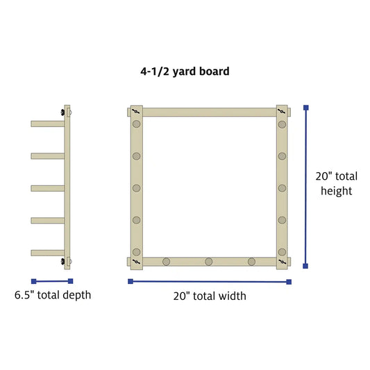 Schacht 4.5 Yard Warping Board Dimensions chart.
20In Wide, 20In Tall, 6.5In Deep.