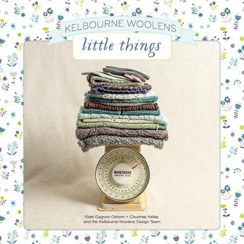 Kelbourne Woolens: Little Things - Paradise Fibers